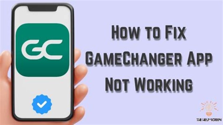 How to Fix GameChanger App Not Working? - SarkariResult