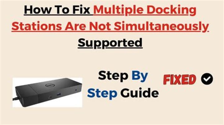 How to Fix / Solve Multiple Docking Stations Are Not Simultaneously Supported - SarkariResult